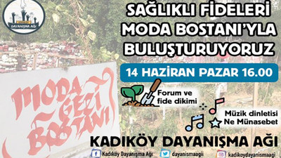 Sağlıklı fideler Moda Bostanı ile buluşacak