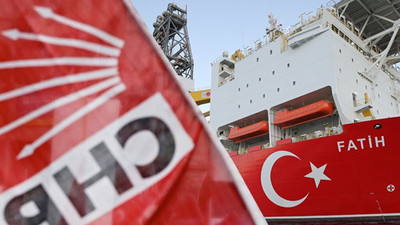 CHP'den doğalgaz açıklaması: Bir an önce ülkenin yararına kullanılmalı