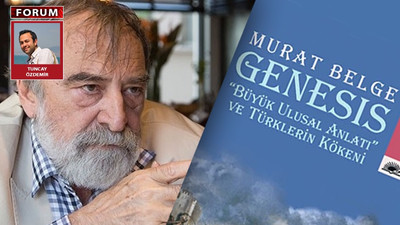 Edebiyatta Türklüğün arkeolojisi - Murat Belge’nin Genesis’i