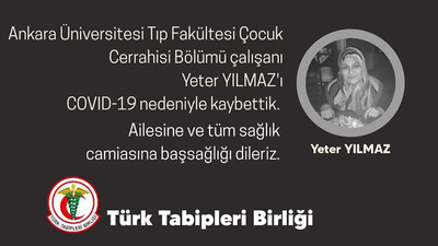 Sağlık çalışanı Yeter Yılmaz Coronavirus nedeniyle hayatını kaybetti