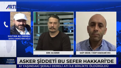 Askerler tarafından öldürülen Dereli'nin oğlu: Bize biber gazı atıldı, silahla ateş edildi