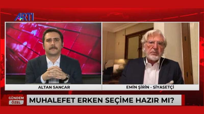 AKP eski Milletvekili Şirin: Muhalefetin erken seçim talebi yok