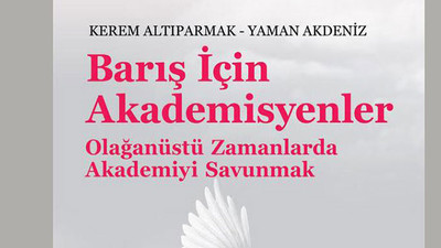 "Olağanüstü Zamanlarda Akademiyi Savunmak"