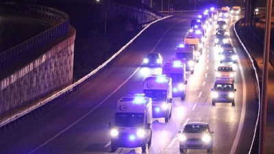 İstanbul'daki ambulans konvoyunun nedeni belli oldu