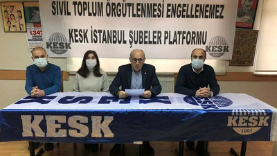 KESK'ten STK'lere kayyım atanmasının önünü açan yasaya tepki