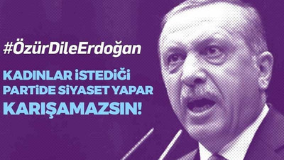 Sosyal medyada Erdoğan tepkisi: Özür dile Erdoğan