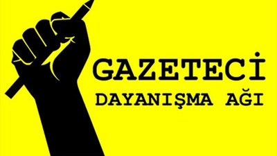 Gazeteci Dayanışma Ağı: İktidar, gazetecileri kazanılmış haklarından koparmak için elinden geleni yapıyor