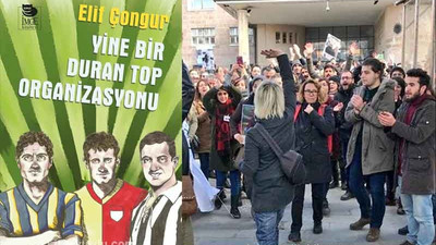 Elif Çongur'un yeni kitabı 'Yine Bir Duran Top Organizasyonu' raflarda