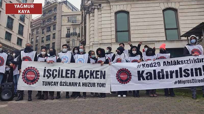 Migros işçileri TÜSİAD önünde: Özilhan; 73 yaşındasın, bizler 74 gündür direniyoruz, görmek zorundasın