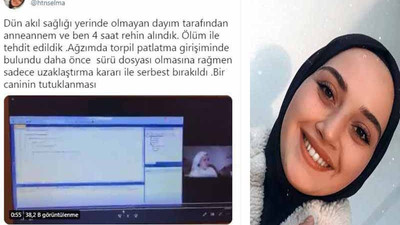 20 yaşındaki üniversite öğrencisi: Dayım tarafından anneannem ve ben 4 saat rehin alındık