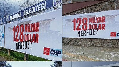 '128 milyar dolar nerede' afişleri söküldü; soruşturma başlatıldı