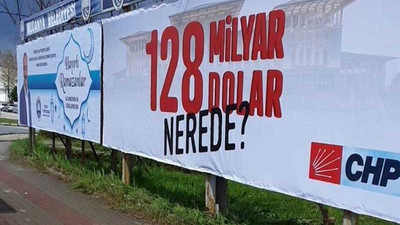 CHP yöneticisi '128 milyar dolar nerede?' afişi için 'Cumhurbaşkanına hakaret' suçlamasıyla ifade verdi