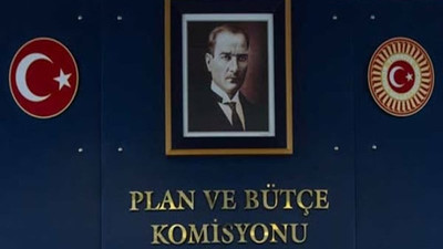 Meclis Plan ve Bütçe Komisyonu'nda muhalefete tehdit