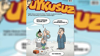 Uykusuz dergisinden 'Tam kapanma'ya gönderme: Evi yedik!