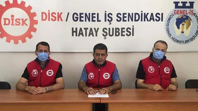 DİSK/Genel-İş Sendikası: Örgütlülüğümüze saldırı başladı