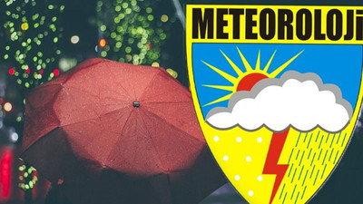 Meteoroloji'den üç il için sağanak uyarısı