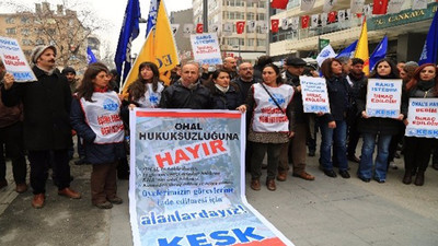 KESK: OHAL kaldırılsın KHK'ler iptal edilsin