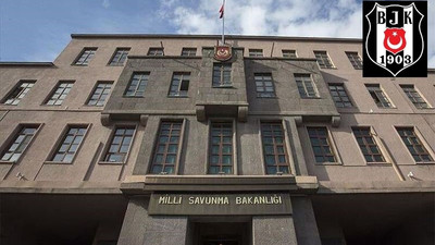 Milli Savunma Bakanlığı: Tüm Beşiktaşlıları kutlarız