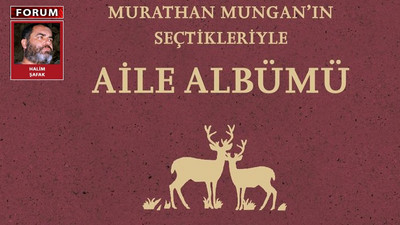 Murathan Mungan'ın Aile/Şiir/Şair Albümü