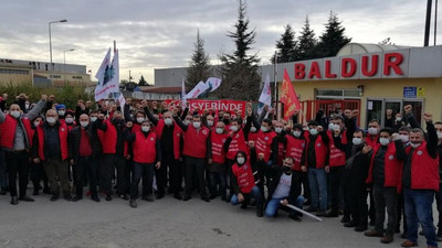 Grevdeki Baldur işçileri Ankara'ya gitmeye hazırlanıyor