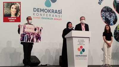 Demokrasi Konferansı Sonuç Bildirisi: Parya haline gelen halkın laik, eşitlikçi olan yolculuğuna katkısı