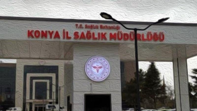 'Devlete sırtını yaslayan' AKP'lilerde bugün: Konya İl Sağlık Müdürlüğü