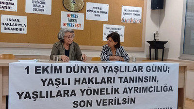 1 Ekim Yaşlılar Günü: Yaşlıların, emeklilerin sorunları politiktir