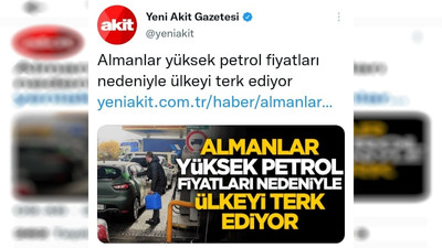 Yeni Akit gülümsetti: Almanlar yüksek enflasyon ve yüksek petrol fiyatları nedeniyle ülkeyi terk ediyor