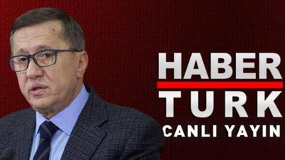 Habertürk TV'den Lütfü Türkkan açıklaması: Kötü niyetten başka bir izahı yok