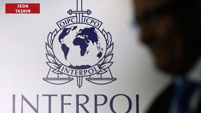 Interpol İstanbul’da toplanıyor: Kirli çamaşırları onlar mı yıkayacak?