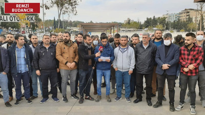 Urfa’da işçi kıyımı: İşçiler üyesi oldukları sendikayı patronla işbirliği yapmakla suçladı