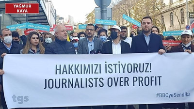 BBC İstanbul Bürosu çalışanları: Taleplerimiz karşılanmazsa greve çıkacağız