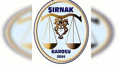 Şırnak Barosu: Yasakçı politikalardan vazgeçin