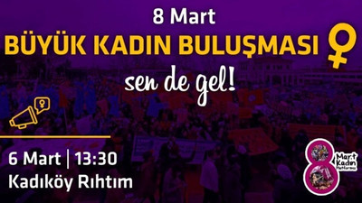 8 Mart Kadın Platformu ‘Büyük Kadın Buluşması’na hazırlanıyor