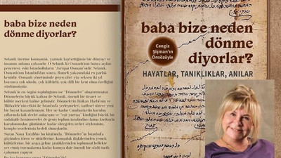 'Baba bize neden dönme diyorlar?': Selaniklilerin anlatıları kitaplaştırıldı