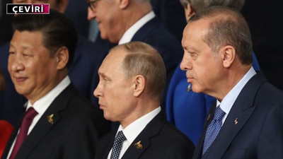 Putin, Xi, Erdoğan: Batı nefreti, seçilmişlik inancı ve imparatorluk hayali