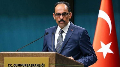 Kalın'dan Buça yorumu: Ukrayna tarafından müzakerelerin devam etmesini riske attı