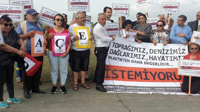 Çevreciler, Erzin'deki polipropilen tesisine karşı çıktı: Toprağımız, yaşamımız plastikten değerlidir