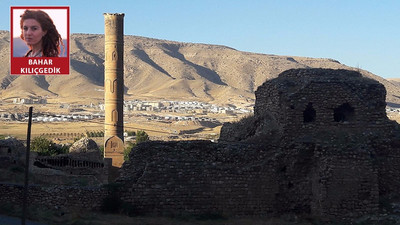 'Hasankeyf'e girmek tehlikeli ve yasaktır'