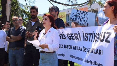 İBB: Mevzuat bizi işten çıkarmaya mecbur etti