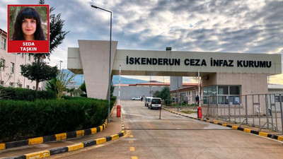 İHD’den İskenderun Cezaevi raporu: Yemeklerden tırnak çıkıyor, doktor diş çekerken çene kırıyor