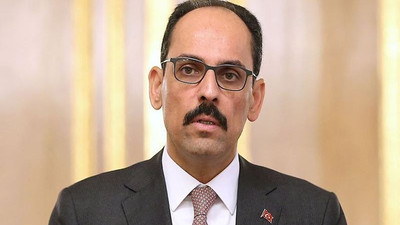 Cumhurbaşkanlığı Sözcüsü Kalın: Rusya'nın referandum kararını tanımıyoruz