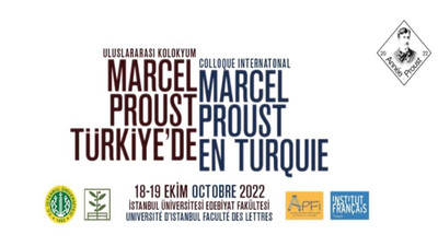 Marcel Proust Uluslararası bir Kolokyumla Anılacak