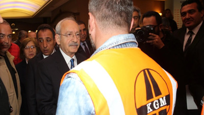 Kılıçdaroğlu'ndan taşeron işçilere kadro sözü