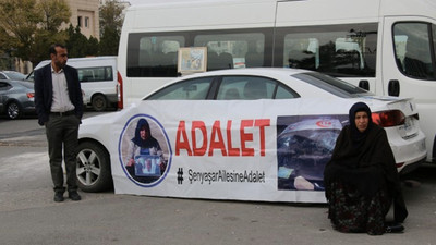 Şenyaşar ailesi: Hükümet kör, sağır, dilsiz oldu