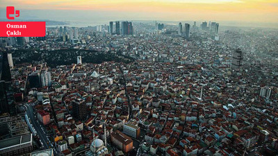 İstanbul neden kentsel dönüşemiyor?: Siyaset engelliyor, yargı uzatıyor, maliyet artıyor