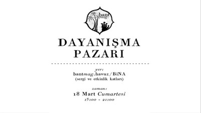 Bantmag depremzedeler için 'Dayanışma Pazarı' kuruyor