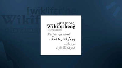 Wikimedia, Kürtçenin Sorani lehçesinde sözlük oluşturdu