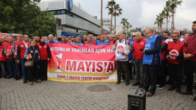 İzmir'de 1 Mayıs mitingine çağrı