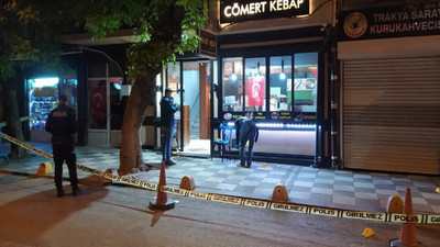 Tekirdağ'da bir kişi ‘hesap’ yüzünden tartıştığı kebapçıyı vurdu